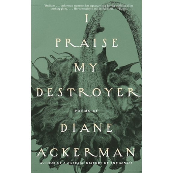 Pre-Owned I Praise My Destroyer: Poems (Paperback) 0679771344 9780679771340