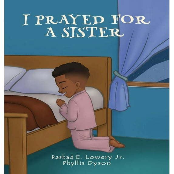 I Prayed For A Sister, (Hardcover)