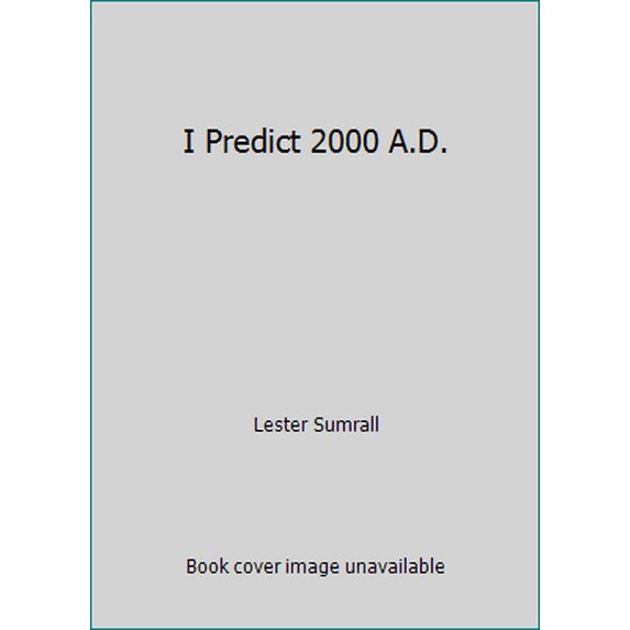 Pre-Owned I Predict 2000 A.D. (Paperback) 0937580031 9780937580035