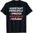 thumbnail image 1 of I Prefer Educational Rockstar Funny Assistant Principal T-Shirt, 1 of 4
