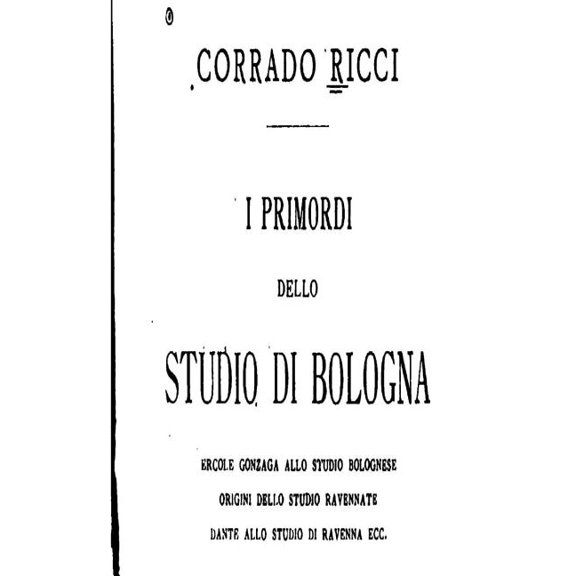 I Primordi Dello Studio di Bologna, Ercole Gonzaga Allo Studio Bolognese (Paperback)