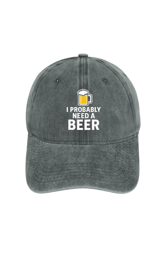 I Probably Need A Beer Gray Baseball Cap for Men Women, Adjustable Snapback Hats Cotton Hat