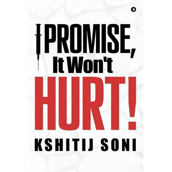 I Promise, It Won't Hurt! (Paperback)