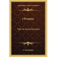 thumbnail image 1 of I Promise : Talks to Young Disciples (Paperback), 1 of 1