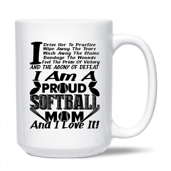 I Am A Proud Softball Mom And I Love It White Travel Coffee Cup, Softball Ceramic Mugs, Novelty Softball Teacup Gift Ideas For Friends, Funny Softball Coffee Mug 15 Oz.