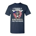 thumbnail image 1 of I Proudly Stand For The Flag And Kneel For The Cross DT Adult T-Shirt Tee, 1 of 2