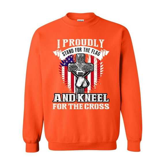 I Proudly Stand For The Flag And Kneel For The Cross DT Crewneck Sweatshirt