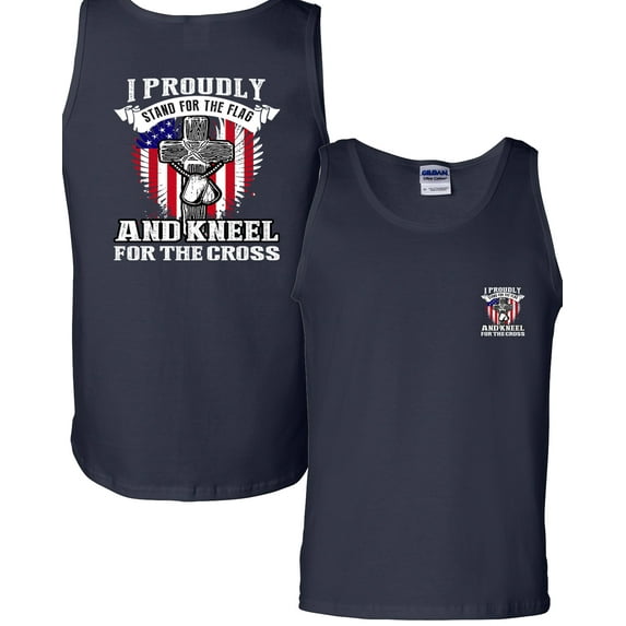 I Proudly Stand For The Flag Kneel For The Cross Front Back DT Adult Tank Top