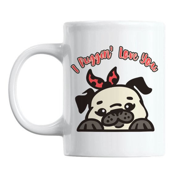 I Puggin' Love You feat. a Pug Head White Ceramic Coffee & Tea Mug (11oz)