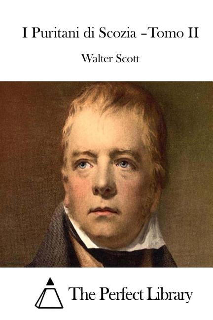 I Puritani di Scozia -Tomo II, (Paperback)