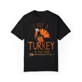 thumbnail image 1 of I Put A Turkey In That Oven | There's A Turkey in This Oven | Maternity | Fall | Family Reunion | Thanksgiving Unisex Garment-Dyed T-shirt, 1 of 4