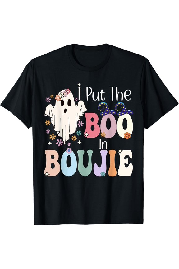 I Put Boo In Boujie Funny Halloween Costume Boujee Boo T-Shirt