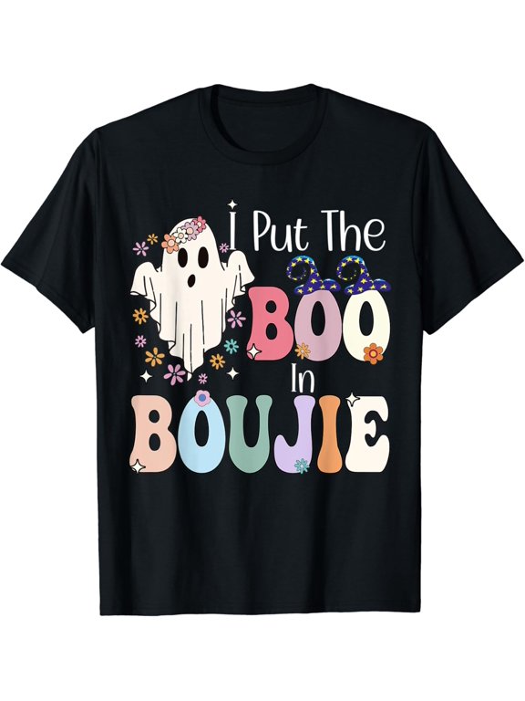 I Put Boo In Boujie Halloween Costume Boujee Classic Look For Casual Occasions T-Shirt, Size S-5XL