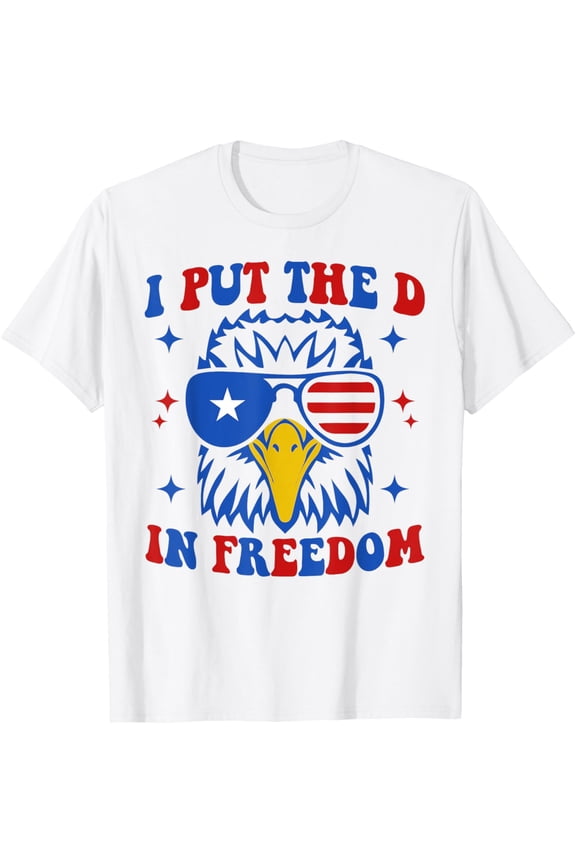I Put D In Independence Funny 4Th Of July Matching Couples T-Shirt