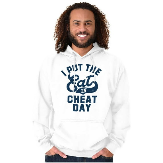I Put Eat In Cheat Day Funny Foodie Hoodie Sweatshirt Women Men Brisco Brands X