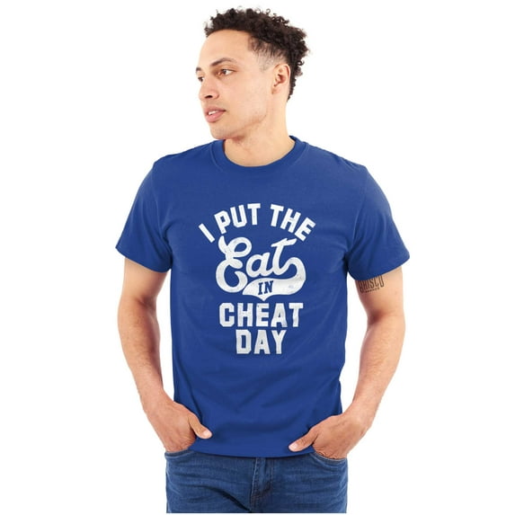 I Put Eat In Cheat Day Funny Foodie Plus Size Crewneck Graphic Tee Shirt Brisco Brands 3X