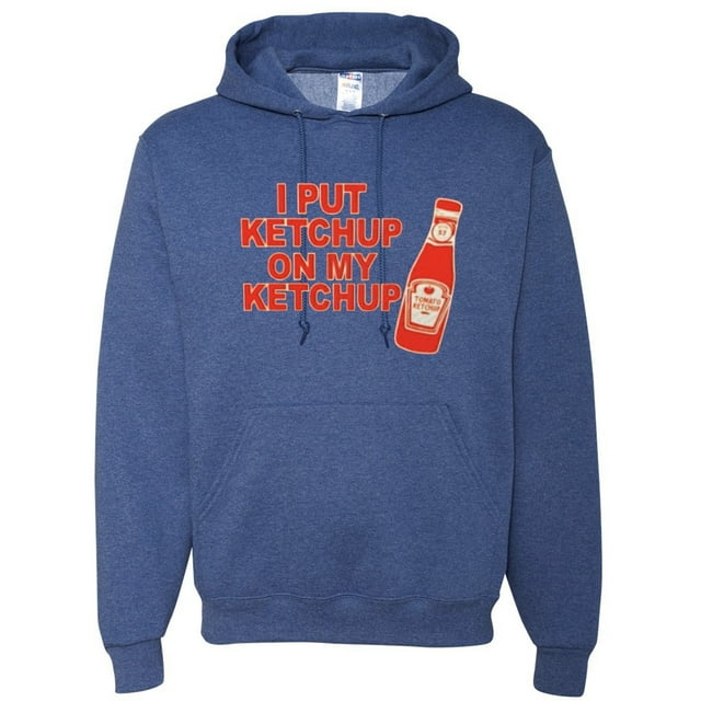 I Put Ketchup On My Ketchup Funny Graphic Mens Hoodies, Vintage Heather