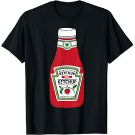 I Put Ketchup On My Ketchup T-Shirt Gift Men Women Kids I Put Ketchup On My Ketchup T-Shirt Gift Men Women Kids
