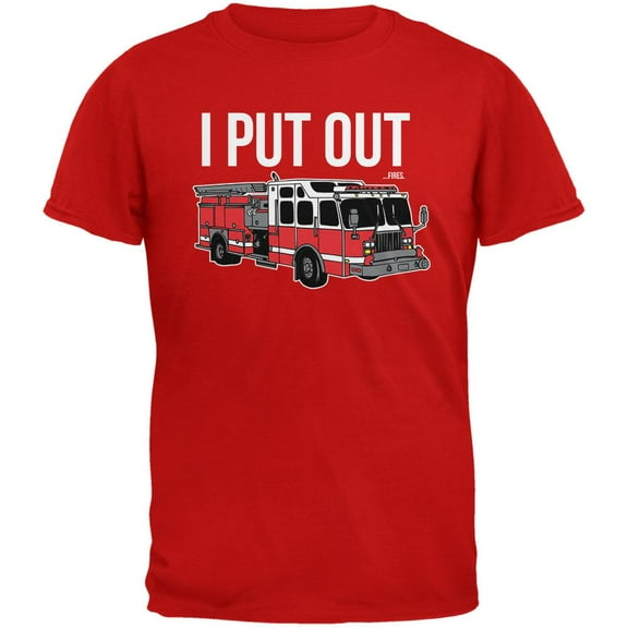 I Put Out ...Fires Red Adult T-Shirt - X-Large