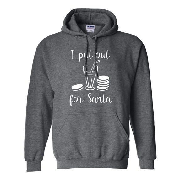 I Put Out For Santa Adult Hooded Sweatshirt