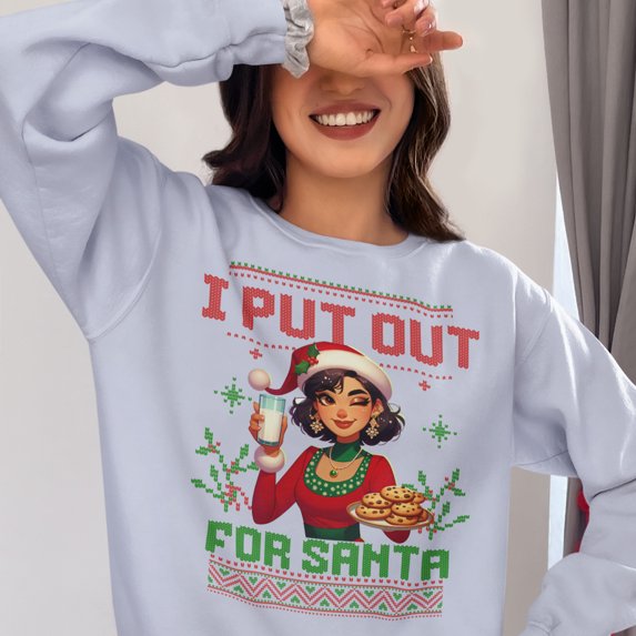 I Put Out For Santa (Milk  Cookies) Ugly Christmas Sweatshirt | Funny 3 Colors