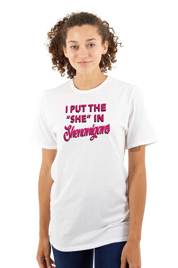 I Put She In Shenanigans St Patricks Women's Graphic T Shirt Tees Brisco Brands X