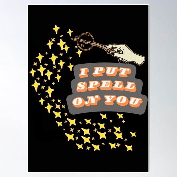 I Put Spell On You Poster Wall Art, Modern Wall Decor For Living Room Bedroom, 8x12 UNFRAMED