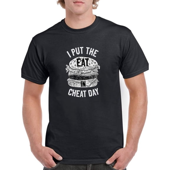 I Put The Eat, Cheat Day T-Shirt Men -Smartprints Designs, Male Medium