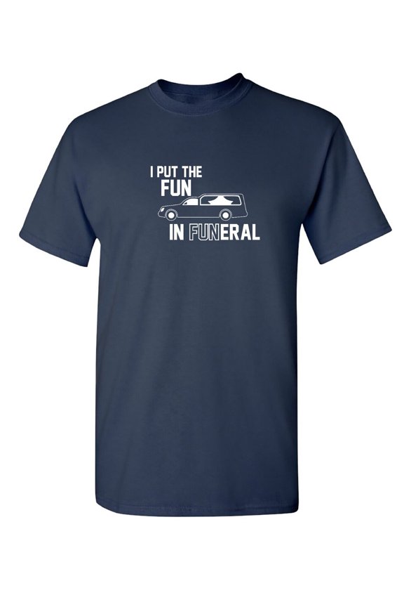 I Put The Fun Sarcastic Humor Graphic Novelty Funny Youth T Shirt