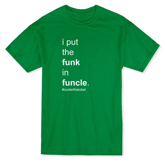 I Put The Funk in Funcle Cooler Than Dad Graphic Men's T-shirt