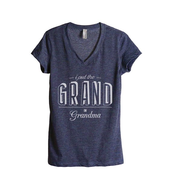 I Put The Grand In Grandma Women's Fashion Relaxed V-Neck T-Shirt Tee Heather Navy Medium