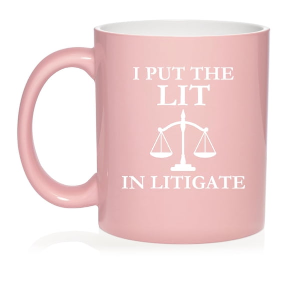I Put The Lit In Litigate Funny Law School Student Lawyer Paralegal Gift Ceramic Coffee Mug Tea Cup (11oz Light Pink)