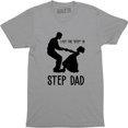 thumbnail image 1 of I Put The Step In Step Dad - Dancing Daughter Men's T-Shirt, 1 of 4
