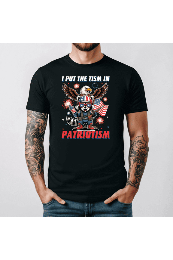 I Put The Tism in Patriotism Funny Eagle Patriotic Humor Tee V16985,for men and women up to 5XL
