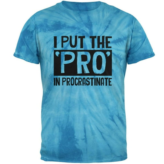 I Put the Pro in Procrastinate Mens T Shirt Pinwheel Blue Tie Dye MD