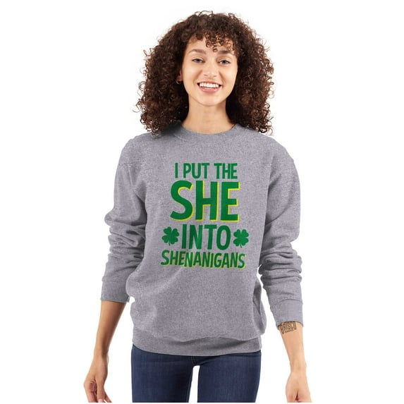 I Put the She Into Shenanigans Women Crewneck Sweatshirt Brisco Brands S