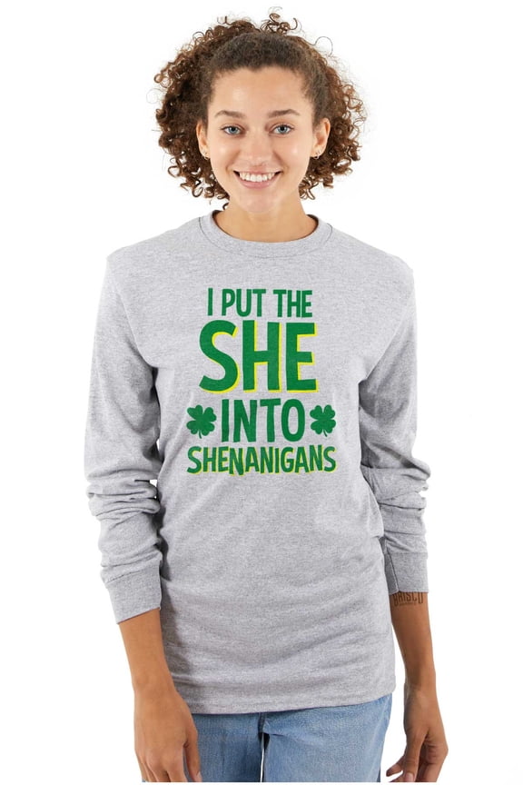 I Put the She Into Shenanigans Women Plus Size Long Sleeve Graphic Tee Brisco Brands 3X