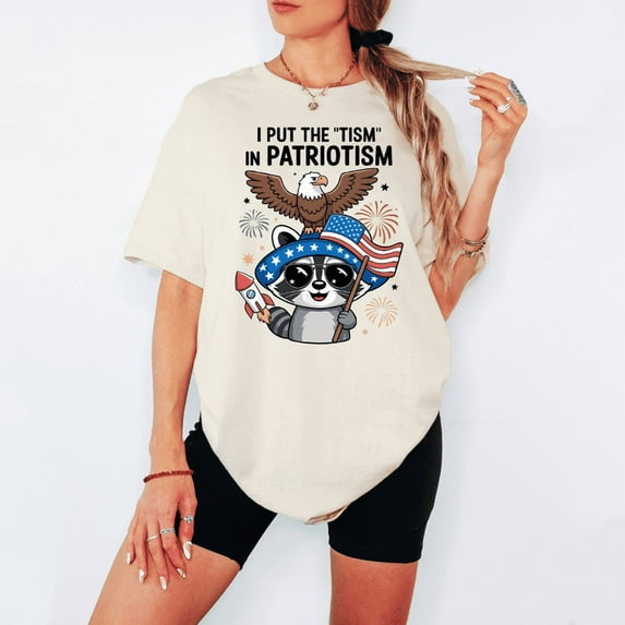 I Put the Tism in Patriotism T-Shirt | Funny Patriotic Raccoon & Eagle Tee | Bold USA Meme Shirt