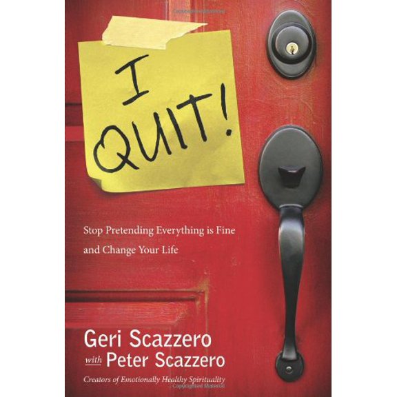 Pre-Owned I Quit : Stop Pretending Everything Is Fine and Change Your Life (Paperback) 9780310321965