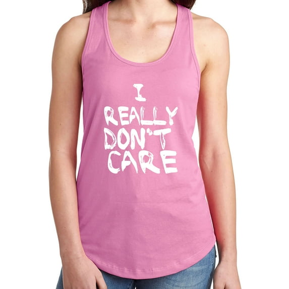 I REALLY DON'T CARE Racerback Tank