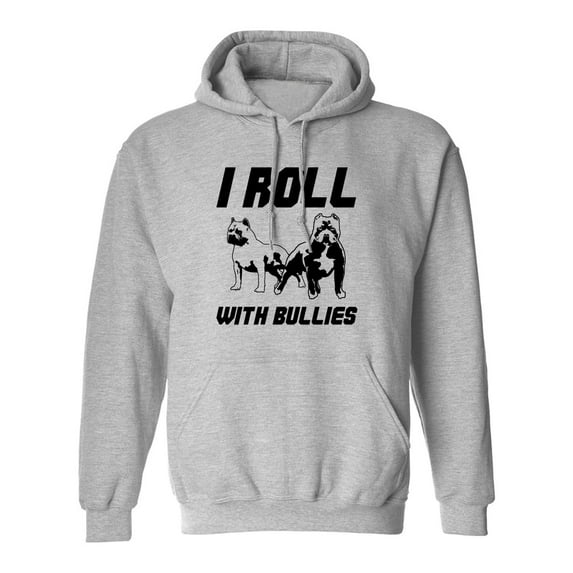 I ROLL WITH BULLIES Adult Hooded Sweatshirt
