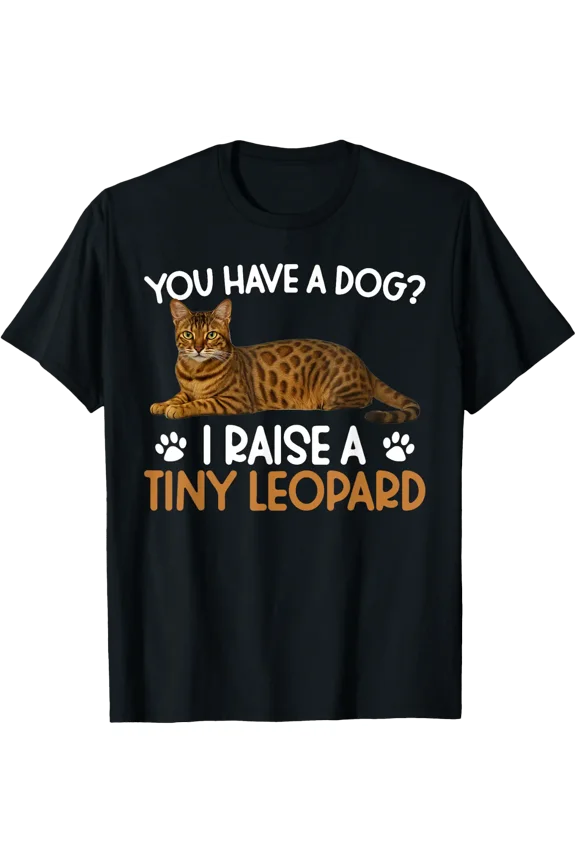 I Raise A Tiny Leopard Bengal Cat Owner Bengal Cat Lover T-Shirt Size S-5XL