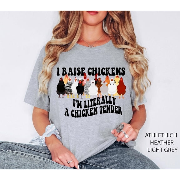 I Raise Chickens Im Literally a Chicken Tender Shirt, Chicken Shirt, Chicken Owner Shirt, Chicken Shirt,Chicken Lover Shirt,Farmer Tee Sweatshirt All Size S-5XL