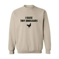 thumbnail image 1 of I Raise Tiny Dinosaurs Crewneck Sweatshirt, 1 of 3