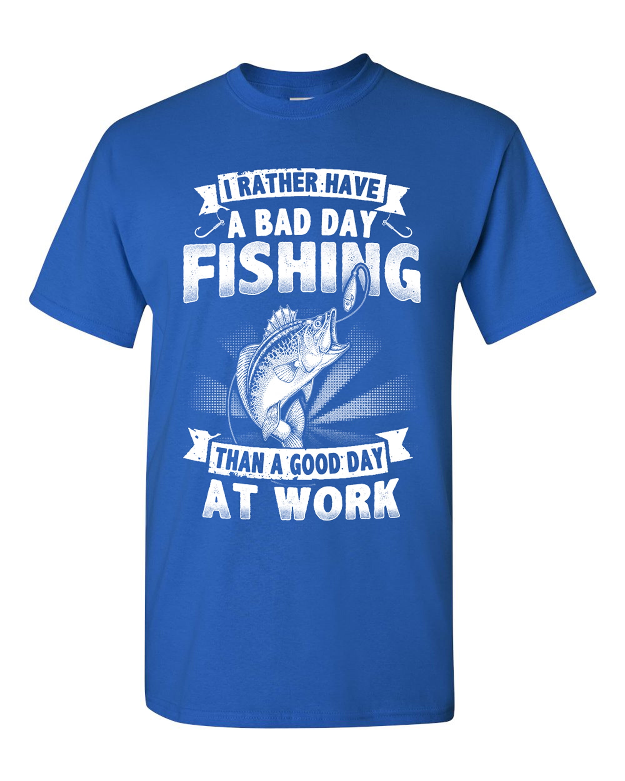 A BAD DAY FISHING T-SHIRT