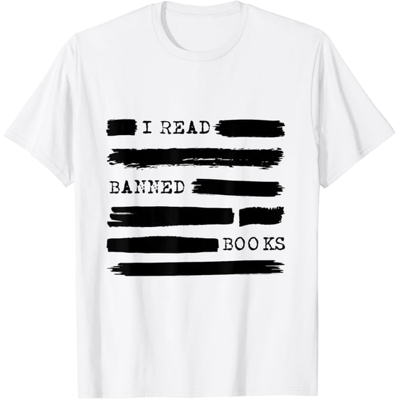 I Read Banned Books Banned Books Week Gift Librarian Teacher T-Shirt