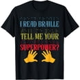 thumbnail image 1 of I Read Braille Whats Your Superpower Blind Awareness T-Shirt, 1 of 4