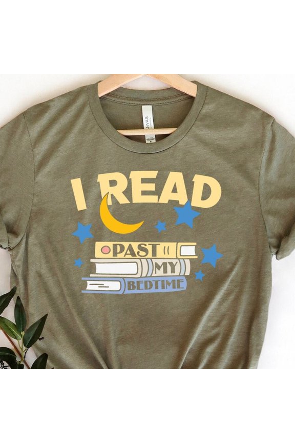 I Read Past My Bedtime Shirt, Bedtime Book T-Shirt, Book Lover Shirt, Night Reading Shirt, Reading Tee, Book Nerd Shirt, Bookworm T-Shirt Unisex S-5XL Hot Trending Shirt, Vintage Birthday Gift