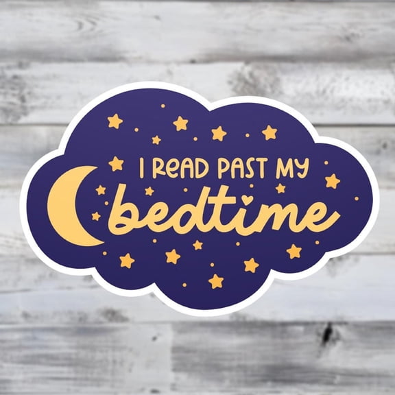 I Read Past My Bedtime Bookish Reading Sticker