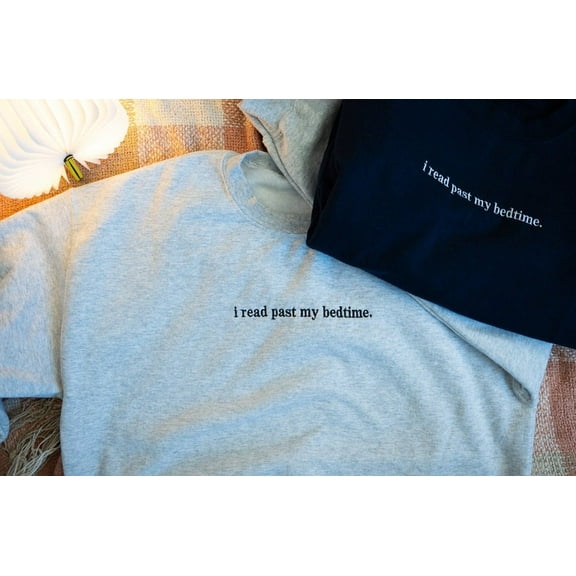 I Read Past My Bedtime Embroidered Sweatshirt